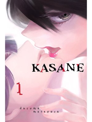 cover image of Kasane, Volume 1